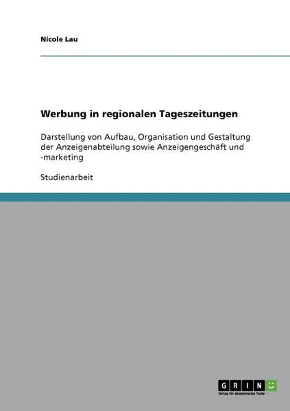 Обложка книги Werbung in regionalen Tageszeitungen, Nicole Lau