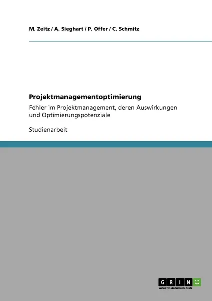 Обложка книги Projektmanagementoptimierung, M. Zeitz, A. Sieghart, P. Offer