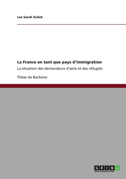 Обложка книги La France en tant que pays d.immigration, Lea Sarah Kulick