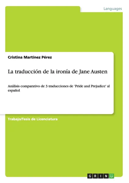 Обложка книги La traduccion de la ironia de Jane Austen, Cristina Martínez Pérez