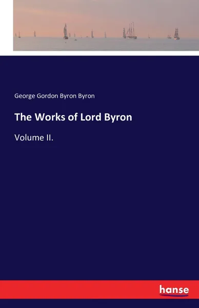 Обложка книги The Works of Lord Byron, George Gordon Byron Byron