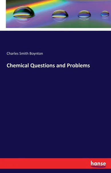 Обложка книги Chemical Questions and Problems, Charles Smith Boynton