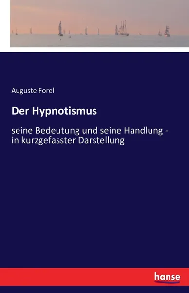 Обложка книги Der Hypnotismus, Auguste Forel