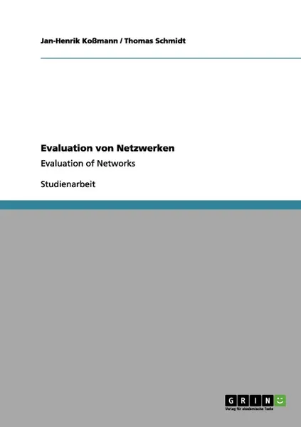 Обложка книги Evaluation von Netzwerken, Thomas Schmidt, Jan-Henrik Koßmann