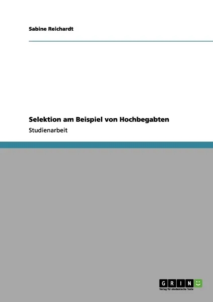 Обложка книги Selektion am Beispiel von Hochbegabten, Sabine Reichardt