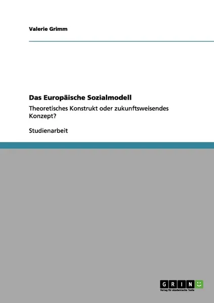 Обложка книги Das Europaische Sozialmodell, Valerie Grimm