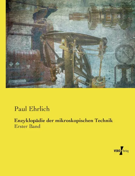 Обложка книги Enzyklopadie der mikroskopischen Technik, Paul Ehrlich