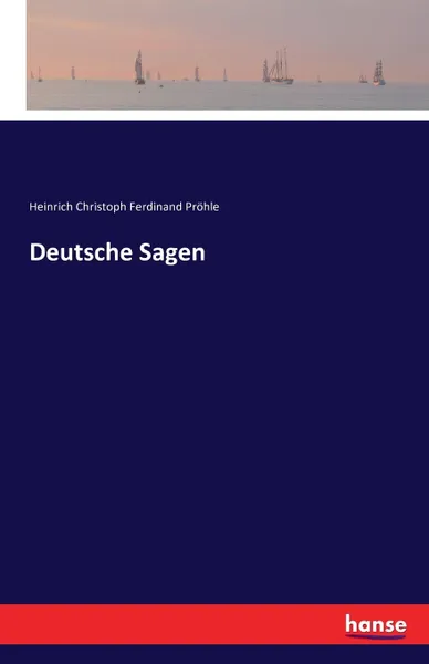 Обложка книги Deutsche Sagen, Heinrich Christoph Ferdinand Pröhle