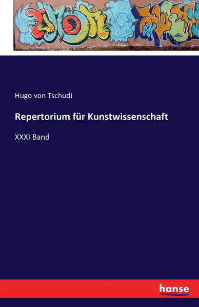 Обложка книги Repertorium fur Kunstwissenschaft, Hugo von Tschudi