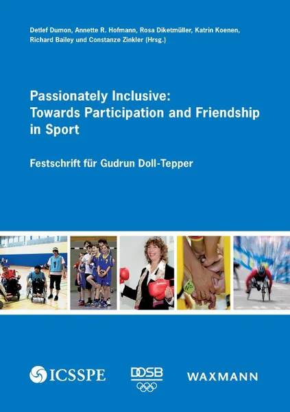 Обложка книги Passionately Inclusive. Towards Participation and Friendship in Sport, Annette R. Hofmann