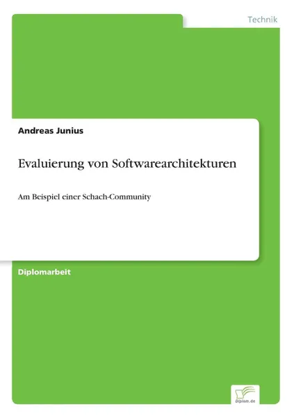 Обложка книги Evaluierung von Softwarearchitekturen, Andreas Junius