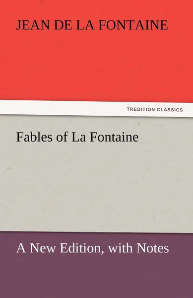 Обложка книги Fables of La Fontaine, Jean de La Fontaine