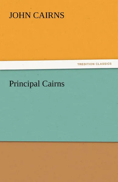 Обложка книги Principal Cairns, John Jr. Cairns