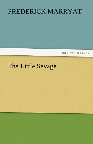 Обложка книги The Little Savage, Frederick Marryat