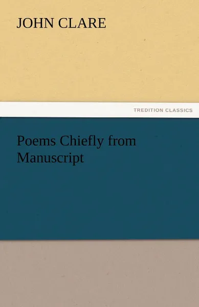 Обложка книги Poems Chiefly from Manuscript, John Clare