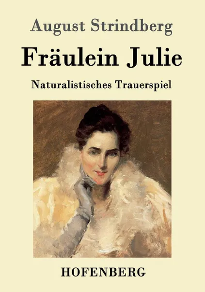 Обложка книги Fraulein Julie, August Strindberg