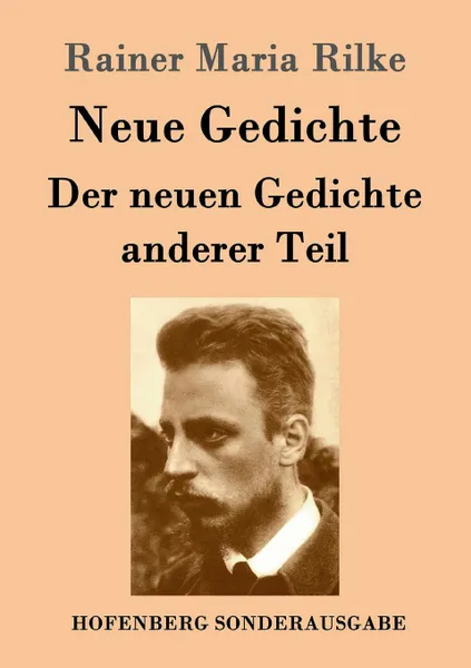 Обложка книги Neue Gedichte / Der neuen Gedichte anderer Teil, Rainer Maria Rilke