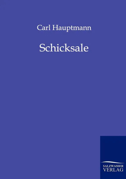 Обложка книги Schicksale, Carl Hauptmann