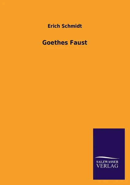 Обложка книги Goethes Faust, Erich Schmidt