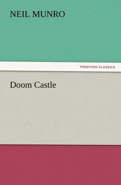 Обложка книги Doom Castle, Neil Munro