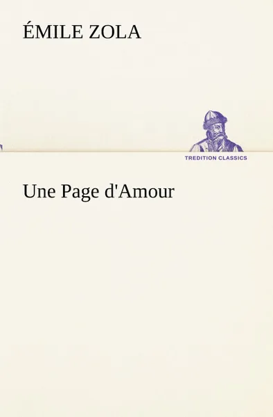 Обложка книги Une Page d.Amour, Émile Zola