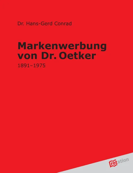 Обложка книги Markenwerbung Von Dr. Oetker, Hans-Gerd Conrad