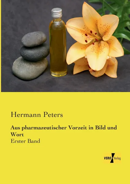 Обложка книги Aus Pharmazeutischer Vorzeit in Bild Und Wort, Hermann Peters