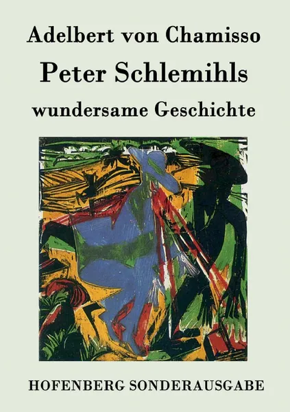 Обложка книги Peter Schlemihls wundersame Geschichte, Adelbert von Chamisso