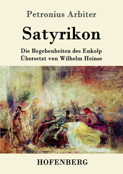 Обложка книги Satyrikon, Petronius Arbiter