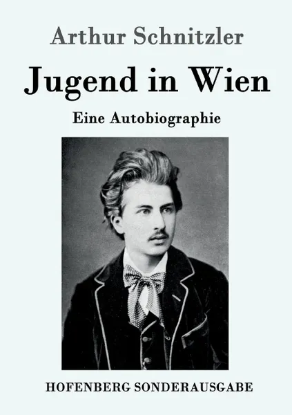Обложка книги Jugend in Wien, Arthur Schnitzler