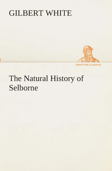 Обложка книги The Natural History of Selborne, Gilbert White