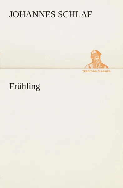 Обложка книги Fruhling, Johannes Schlaf