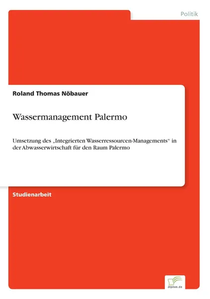 Обложка книги Wassermanagement Palermo, Roland Thomas Nöbauer