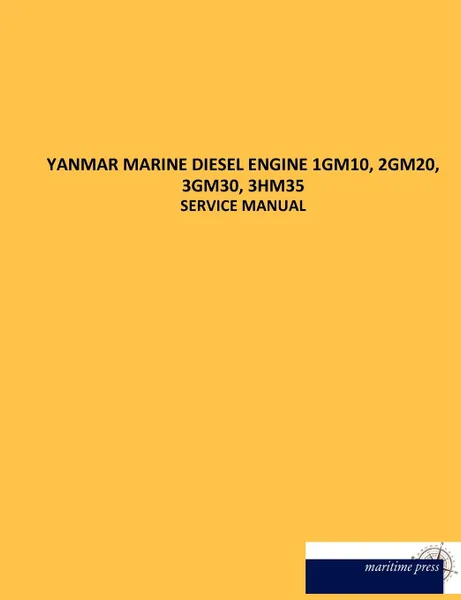 Обложка книги YANMAR MARINE DIESEL ENGINE 1GM10, 2GM20, 3GM30, 3HM35, N. N.