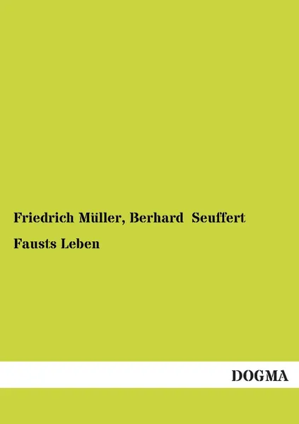 Обложка книги Fausts Leben, Friedrich Muller