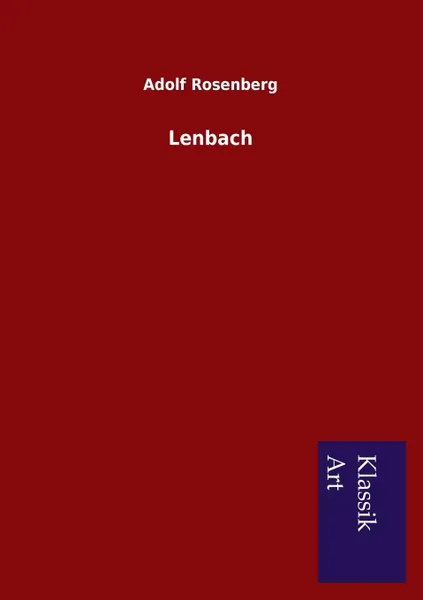 Обложка книги Lenbach, Adolf Rosenberg