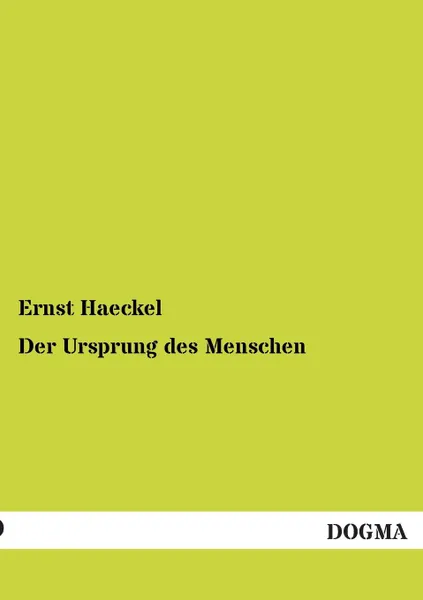 Обложка книги Der Ursprung Des Menschen, Ernst Haeckel