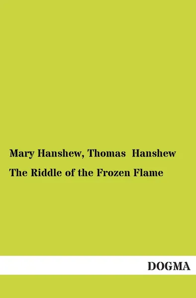 Обложка книги The Riddle of the Frozen Flame, Mary Hanshew, Thomas Hanshew