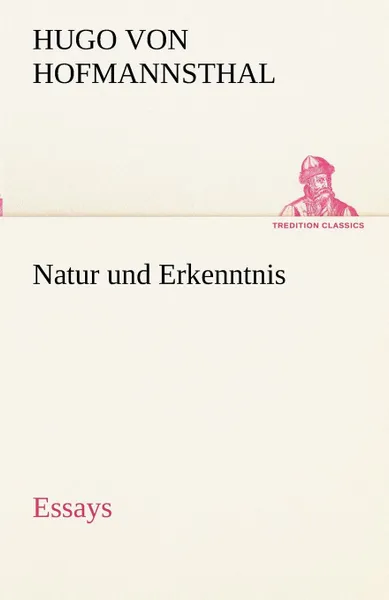 Обложка книги Natur Und Erkenntnis, Hugo Von Hofmannsthal
