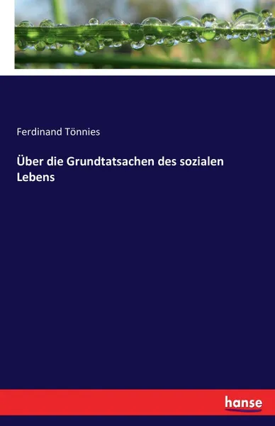 Обложка книги Uber die Grundtatsachen des sozialen Lebens, Ferdinand Tönnies