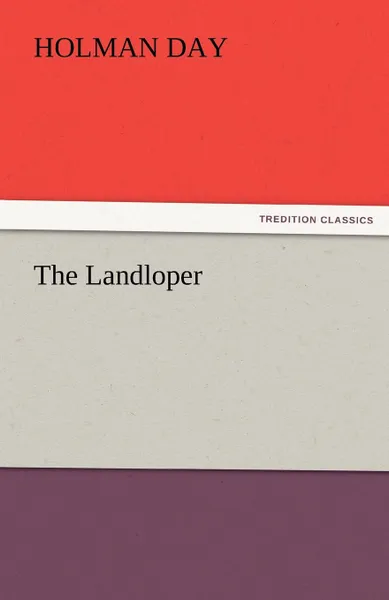 Обложка книги The Landloper, Holman Day