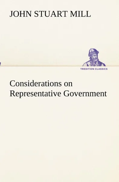 Обложка книги Considerations on Representative Government, John Stuart Mill