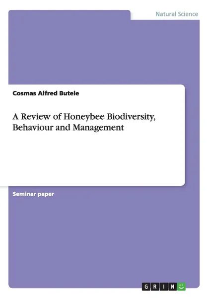 Обложка книги A Review of Honeybee Biodiversity, Behaviour and Management, Cosmas Alfred Butele