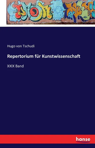 Обложка книги Repertorium fur Kunstwissenschaft, Hugo von Tschudi