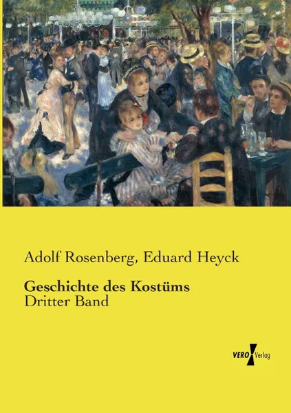 Обложка книги Geschichte des Kostums, Adolf Rosenberg, Eduard Heyck