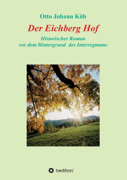 Обложка книги Der Eichberg Hof, Otto Johann Köb