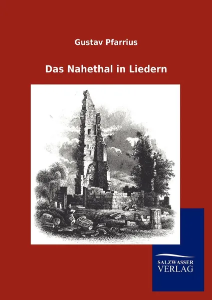 Обложка книги Das Nahethal in Liedern, Gustav Pfarrius