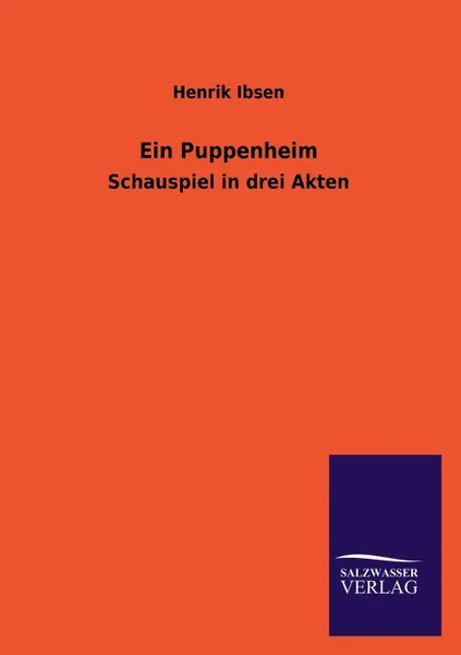 Обложка книги Ein Puppenheim, Henrik Johan Ibsen