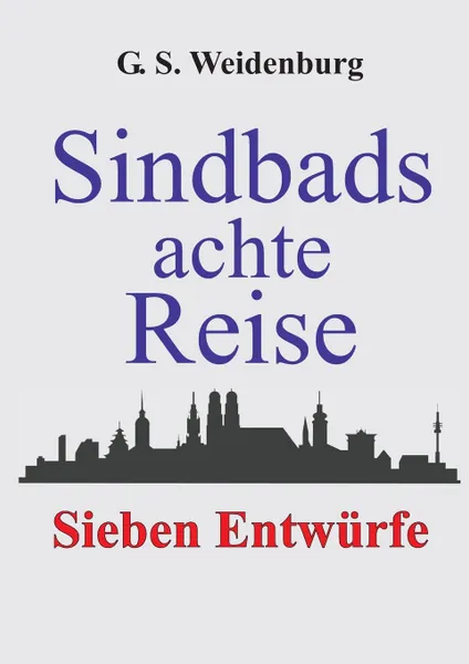 Обложка книги Sindbads achte Reise, G. S. Weidenburg