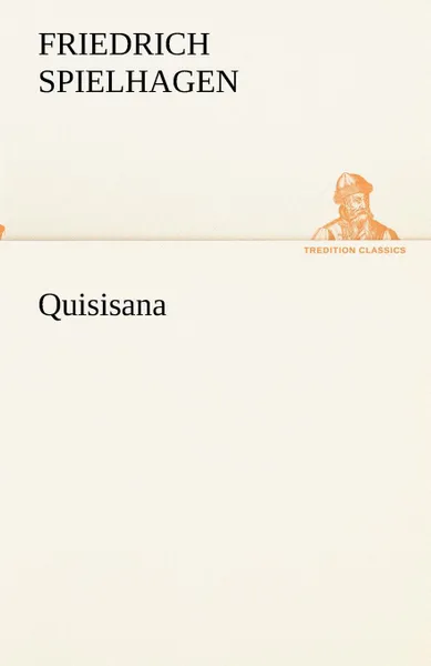 Обложка книги Quisisana, Friedrich Spielhagen